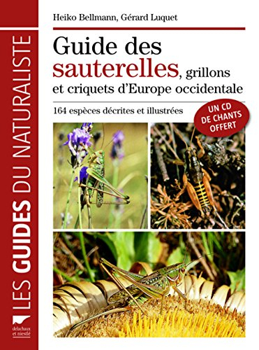 Guide des sauterelles, grillons et criquets d'Europe occidentale : 164 espèces décrites et illustrée