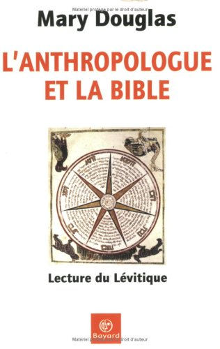 L'anthropologue et la Bible : lecture du Lévitique