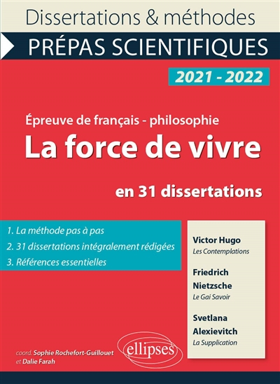 La force de vivre en 31 dissertations, épreuve de français-philosophie, prépas scientifiques, 2021-2