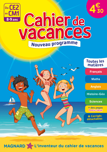 Cahier de vacances du CE2 au CM1, 8-9 ans : toutes les matières : nouveau programme