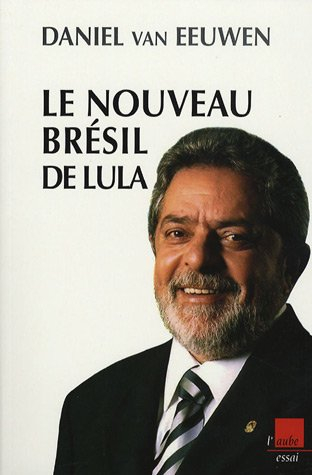 Le nouveau Brésil de Lula : dynamique des paradoxes