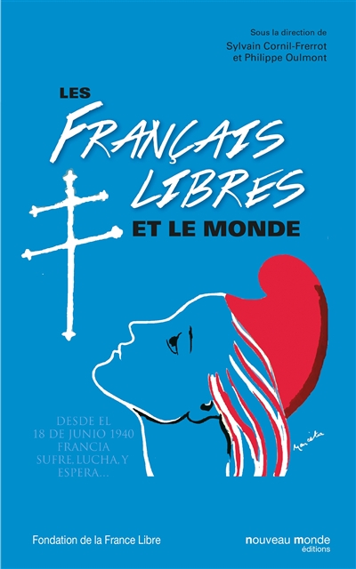 Les Français libres et le monde : actes du colloque international au musée de l'Armée : 22 et 23 nov