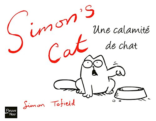 Simon's cat : une calamité de chat