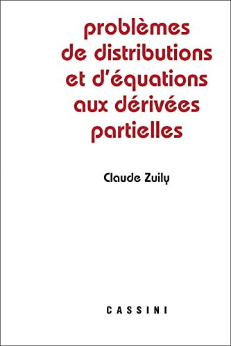 Problèmes de distributions et d'équations aux dérivées partielles