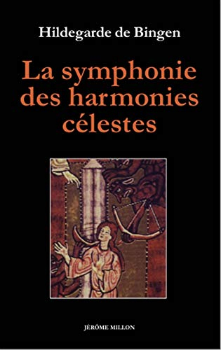La symphonie des harmonies célestes. L'ordre des vertus