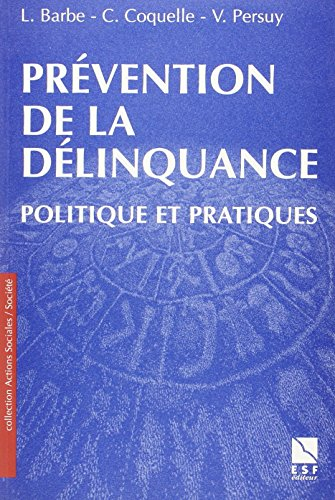 Prévention de la délinquance : politiques et pratiques