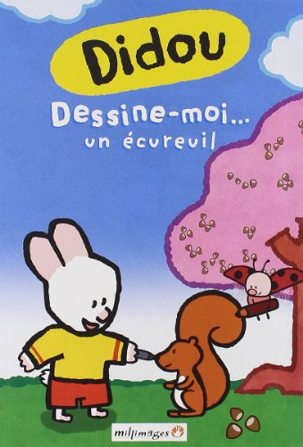 didou dessine moi un écureuil