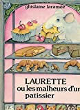Laurette ou les Malheurs d'un pâtissier (Ma première amitié)