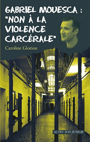 Gabriel Mouesca : non à la violence carcérale