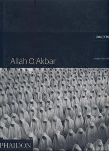 allah o akbar : voyages dans l'islam militant