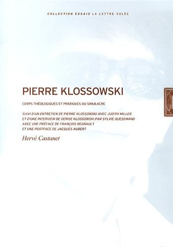 Pierre Klossowski : corps théologiques et pratiques du simulacre