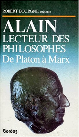 Alain, lecteur des philosophes : de Platon à Marx