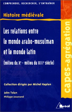 Les relations des pays d'Islam avec le monde latin, du milieu du Xe siècle au milieu du XIIIe siècle