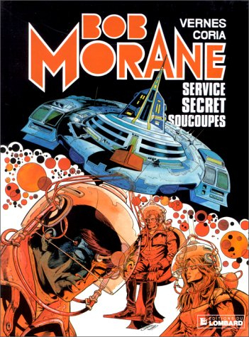 Bob Morane. Vol. 12. Service secret soucoupes