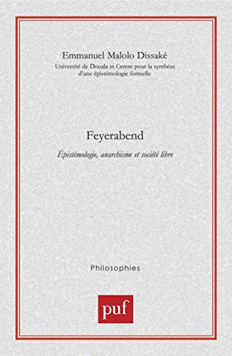 Feyerabend : épistémologie, anarchisme et société libre