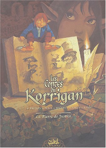 Les contes du Korrigan. Vol. 4. La pierre de justice