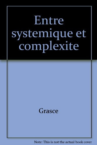 Entre systémique et complexité, chemin faisant... : mélanges en hommage à Jean-Louis Le Moigne