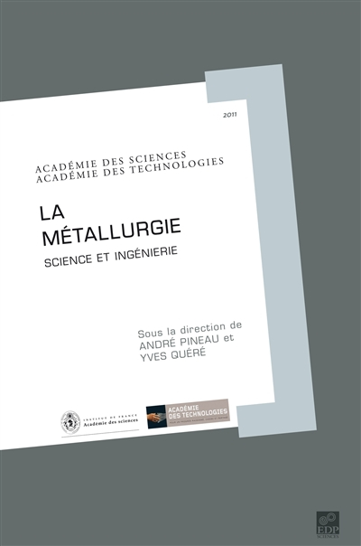La métallurgie : science et ingénierie