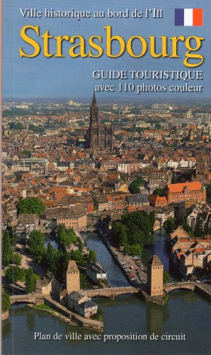 guide de strasbourg : ville historique au bord de l'ill