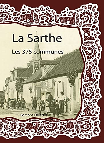 La Sarthe, les 375 communes