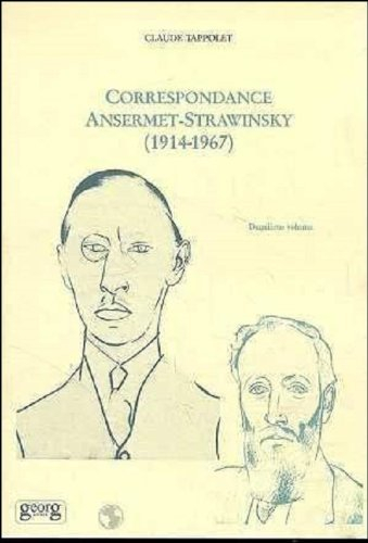 Correspondance Ansermet-Strawinsky, 1914-1967. Vol. 2