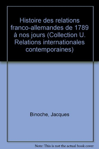 Histoire des relations franco-allemandes de 1789 à nos jours