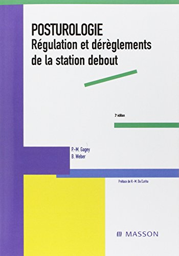 Posturologie : régulation et dérèglements de la station debout