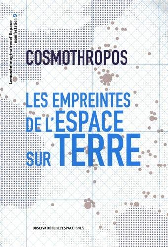 Cosmothropos : les empreintes de l'Espace sur Terre