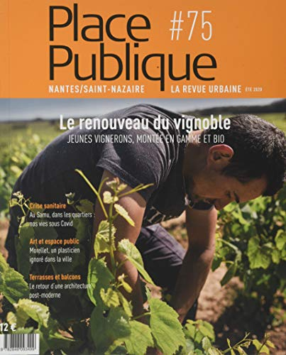 Place publique, Nantes Saint-Nazaire, n° 75. Le renouveau du vignoble