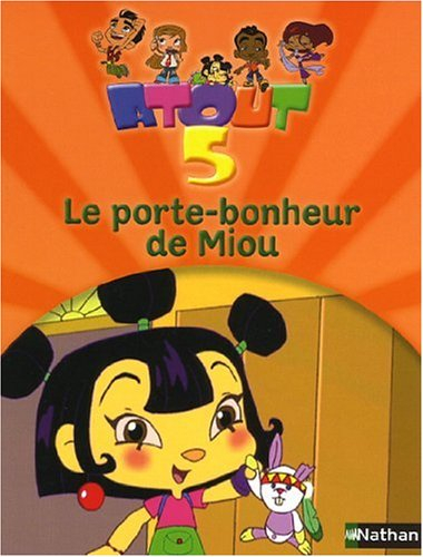 Atout 5. Le porte-bonheur de Miou