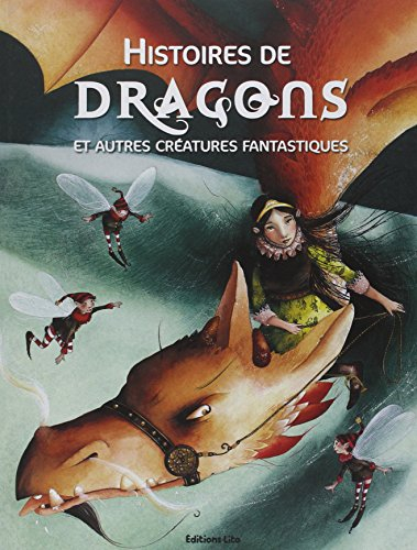 Histoires de dragons et autres créatures fantastiques