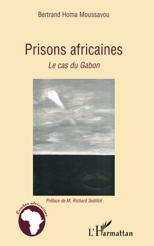 Prisons africaines : le cas du Gabon