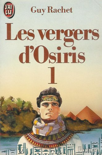 Les Vergers d'Osiris. Vol. 1