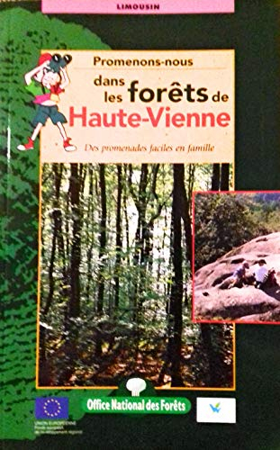 Promenons-nous en forêt de Haute-Vienne : des promenades faciles en famille