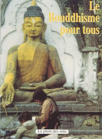 Le bouddhisme pour tous