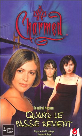 Charmed. Vol. 04. Quand le passé revient