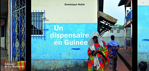 Un dispensaire en Guinée