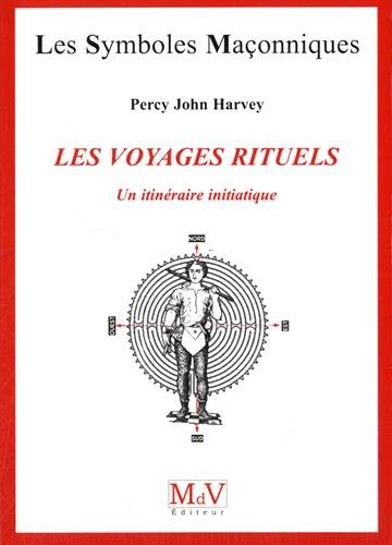 Les voyages rituels : un itinéraire initiatique