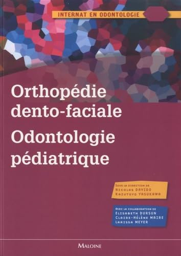 Orthopédie dento-faciale, odontologie pédiatrique
