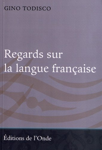 Regards sur la langue française