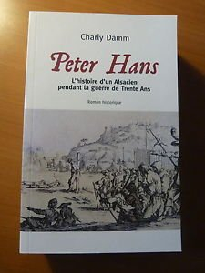peter hans : l'histoire d'un alsacien pendant la guerre de trente ans