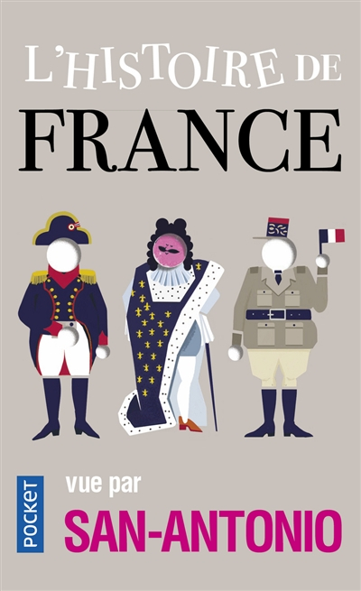 L'histoire de France vue par San-Antonio