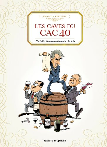 Les caves du CAC 40 : les dix commandements du vin