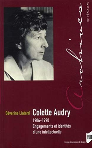 Colette Audry (1906-1990) : engagements et identités d'une intellectuelle