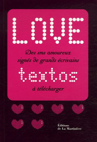 Love textos : des sms amoureux signés de grands écrivains à télécharger. Love logos : des logos amou
