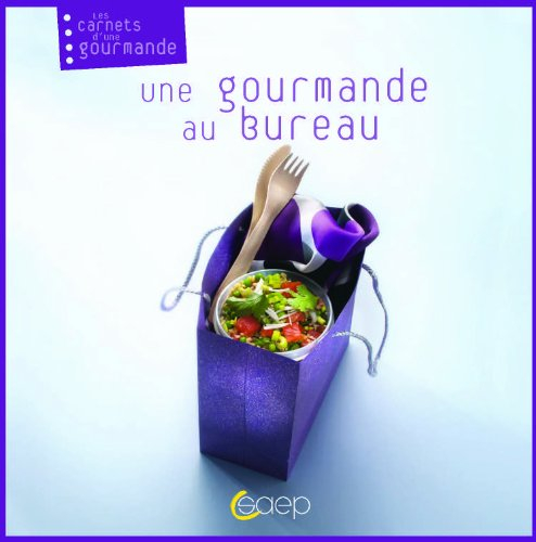 Une gourmande au bureau