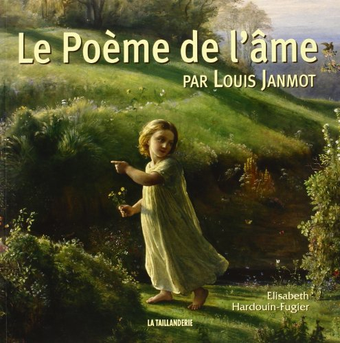 Le Poème de l'âme par Louis Janmot (1814-1892)