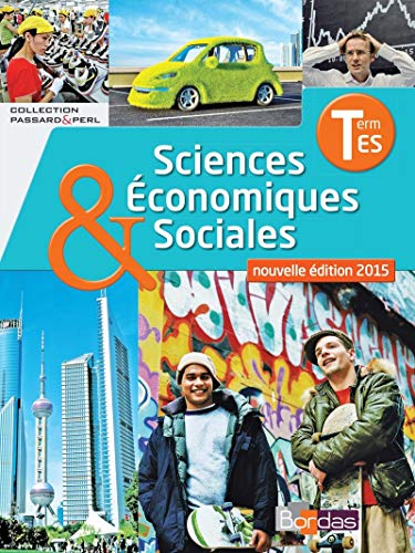 Sciences économiques & sociales, manuel enseignement spécifique, terminale ES : conforme aux aménage