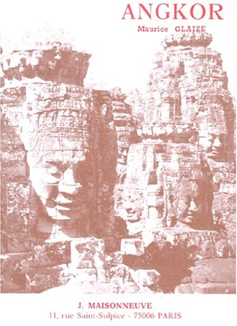 Les monuments du groupe d'Angkor - Maurice Glaize