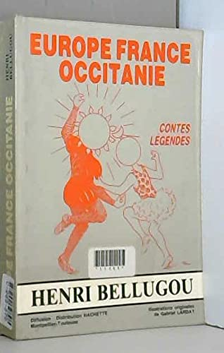 Europe France Occitanie : contes, légendes